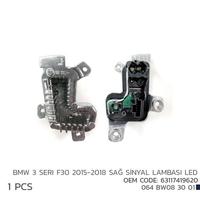 BMW 3 F30 2015-2018 SAĞ SİNYL LED MODL 63117419620