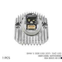 BMW 5 SERI G30 2017- SAĞ LED MODÜL 63117214940