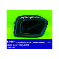 SİS FAR ÇERÇEVESİ SİSSİZ SAĞ FIAT FIORINO-NEMO-BİPPER 17 &gt; MAKYAJLI KASA